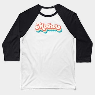 Mother Baseball T-Shirt